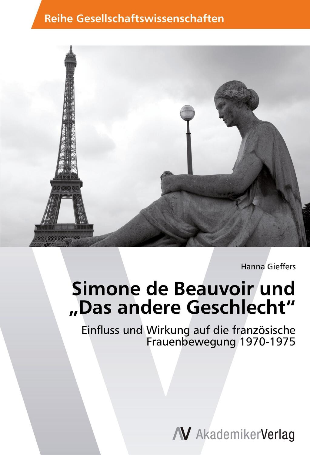 Cover: 9783639456400 | Simone de Beauvoir und ¿Das andere Geschlecht¿ | Hanna Gieffers | Buch