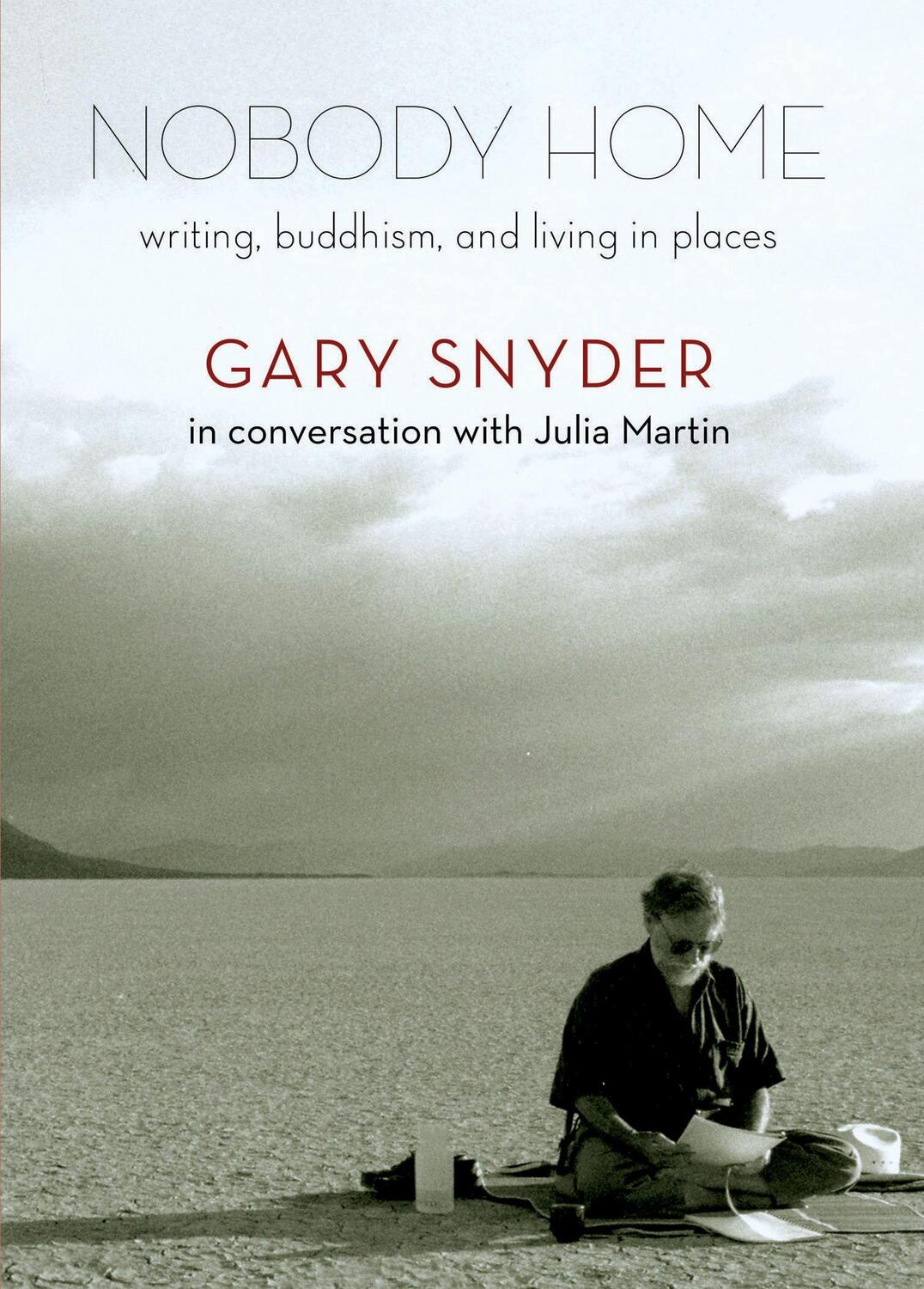 Cover: 9781595342515 | Nobody Home | Writing, Buddhism, and Living in Places | Snyder (u. a.)