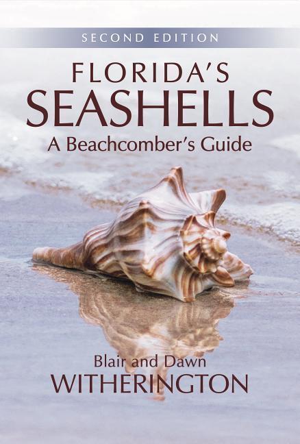 Cover: 9781561649822 | Florida's Seashells: A Beachcomber's Guide | Blair Witherington | Buch