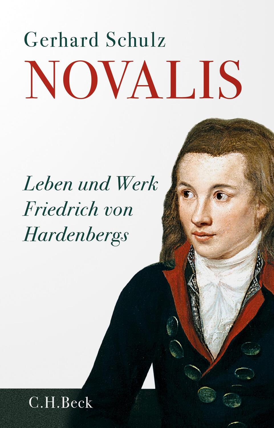 Cover: 9783406801440 | Novalis | Leben und Werk Friedrich von Hardenbergs | Gerhard Schulz