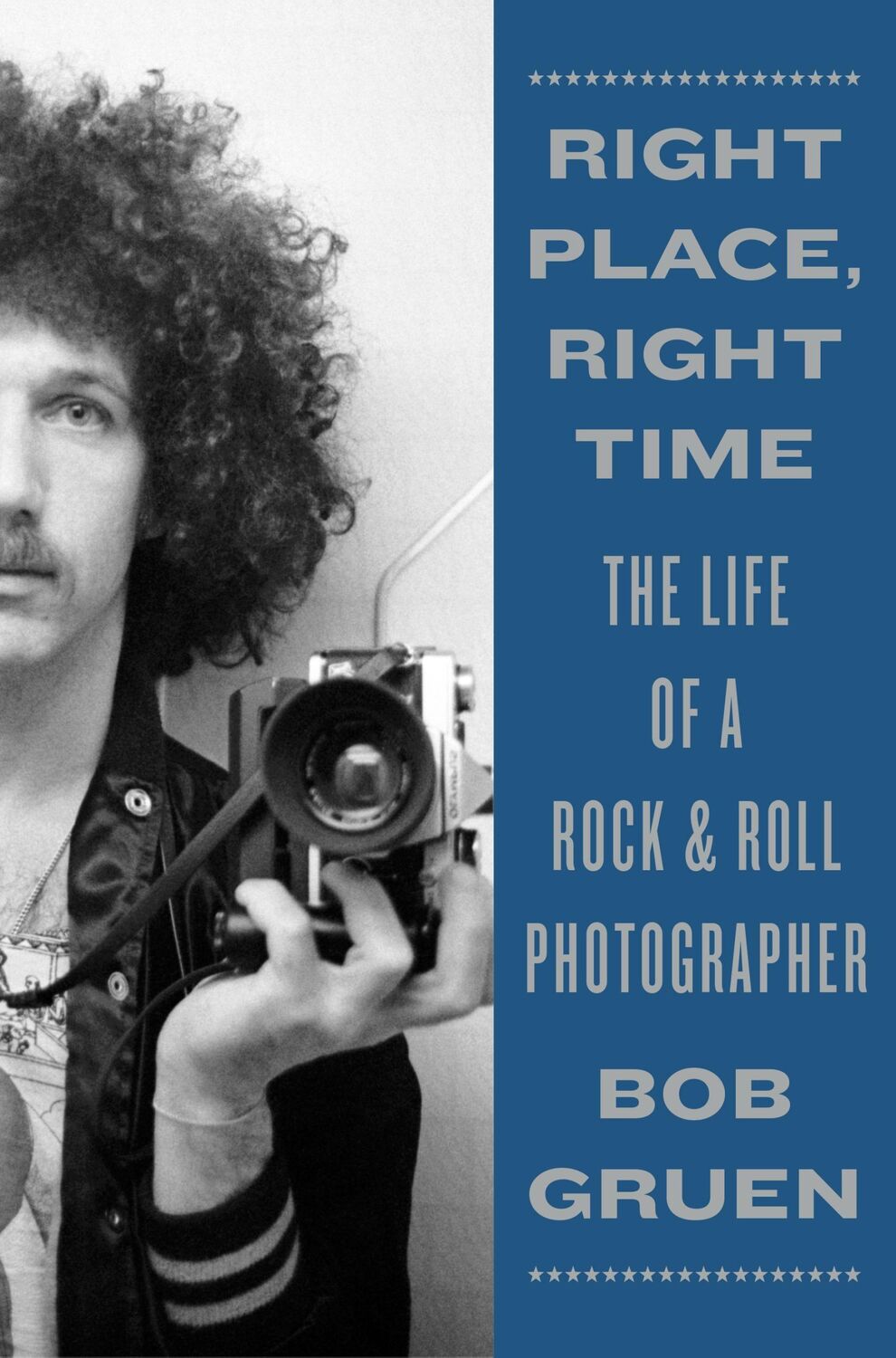 Cover: 9781419742132 | Right Place, Right Time | The Life of a Rock &amp; Roll Photographer