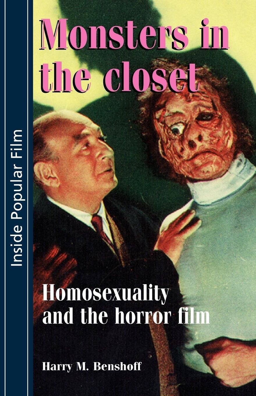 Cover: 9780719044731 | Monsters in the closet | Homosexuality and the Horror Film | Benshoff