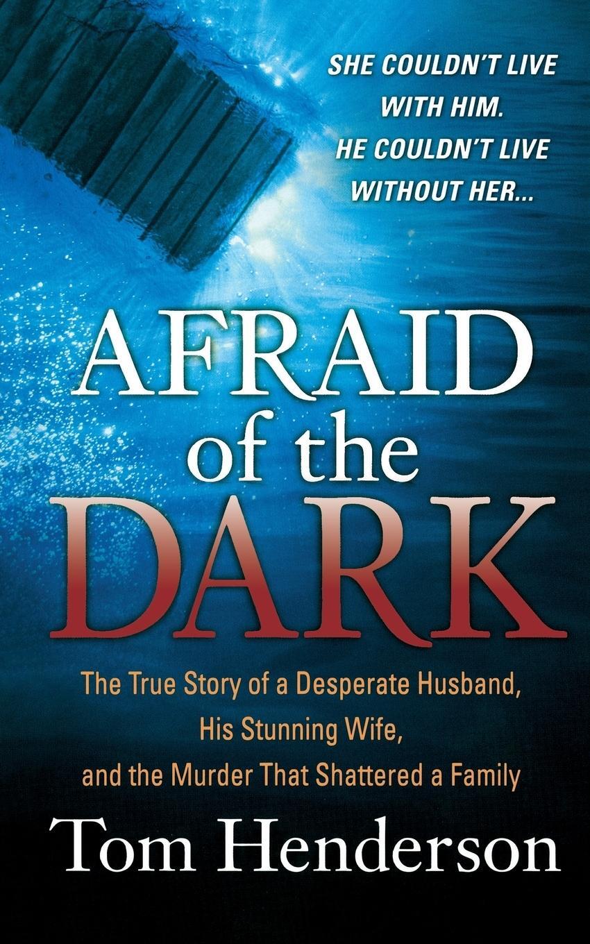 Cover: 9781250102126 | Afraid of the Dark | Tom Henderson | Taschenbuch | Paperback | 2009