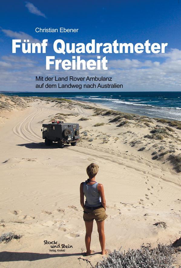 Cover: 9783981717433 | Fünf Quadratmeter Freiheit | Christian Ebener | Taschenbuch | Deutsch