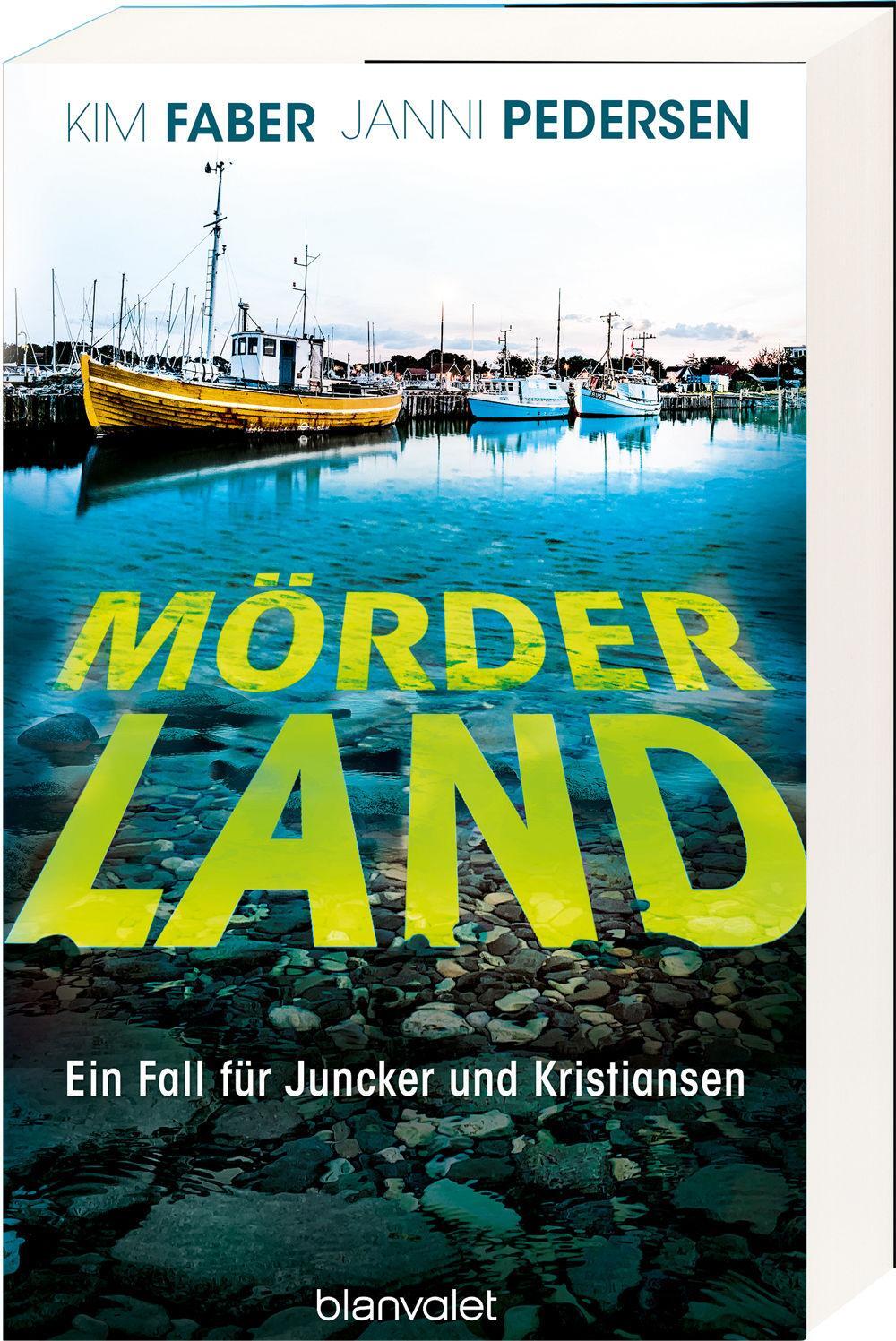 Bild: 9783764508234 | Mörderland | Ein Fall für Juncker und Kristiansen | Kim Faber (u. a.)