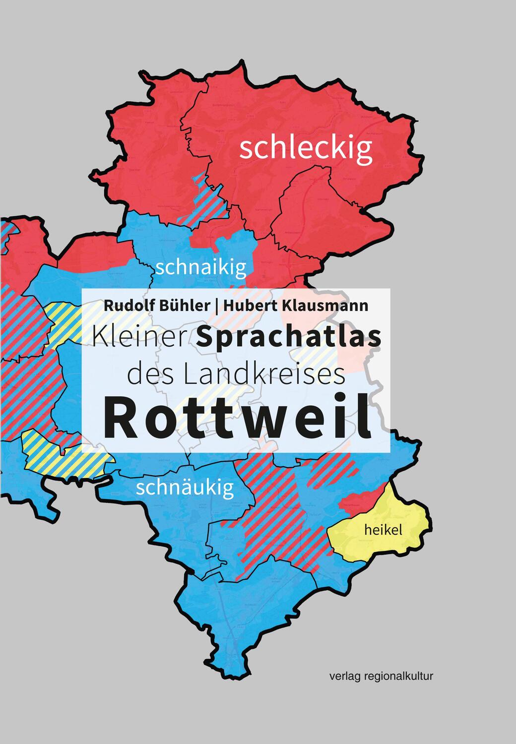Cover: 9783955053581 | Kleiner Sprachatlas des Landkreises Rottweil | Rudolf Bühler (u. a.)