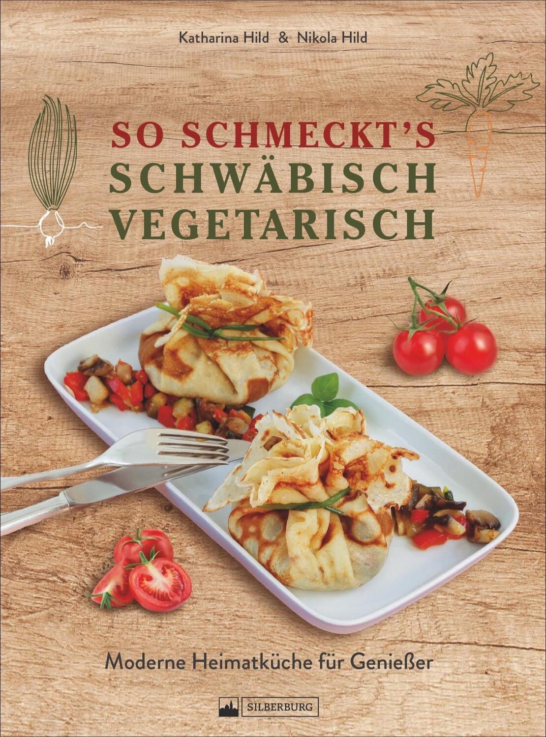 Cover: 9783842522978 | So schmeckt's schwäbisch vegetarisch | Nikola Hild (u. a.) | Buch