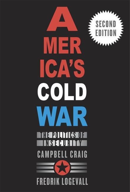 Cover: 9780674244931 | America's Cold War | The Politics of Insecurity, Second Edition | Buch