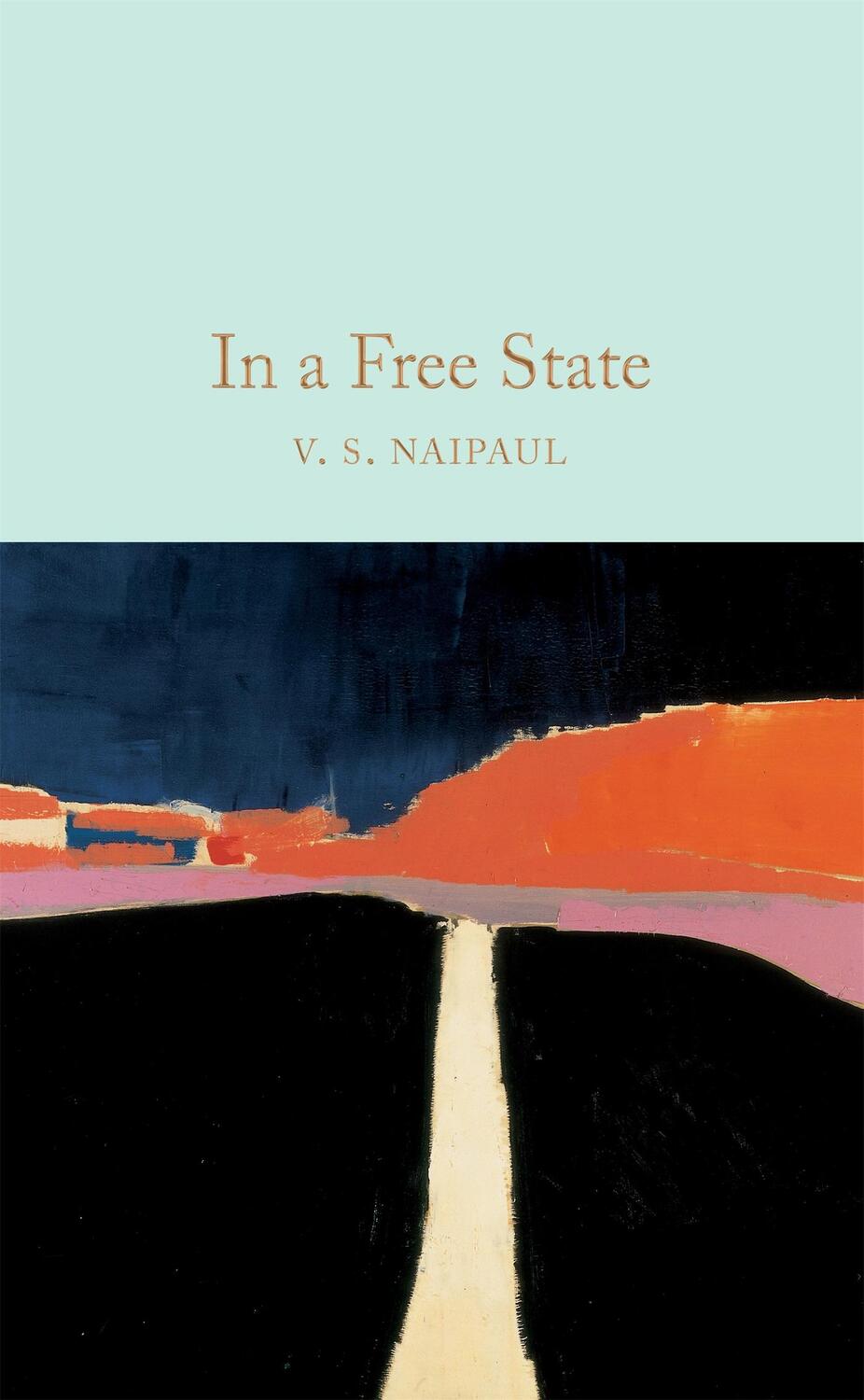 Cover: 9781529013030 | In a Free State | V. S. Naipaul | Buch | Macmillan Collector's Library