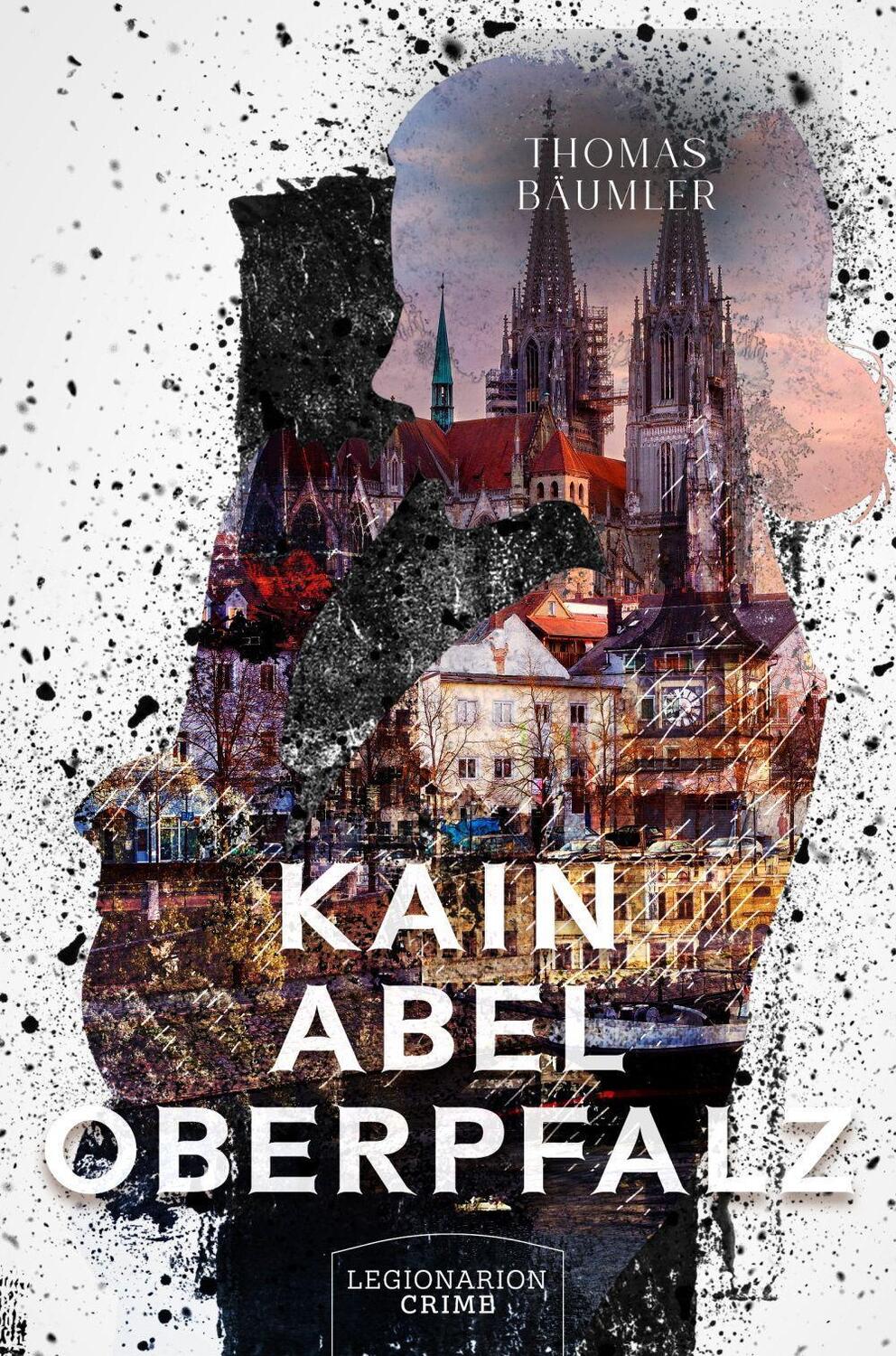 Cover: 9783969370889 | Kain Abel Oberpfalz | Thomas Bäumler | Taschenbuch | Deutsch | 2022
