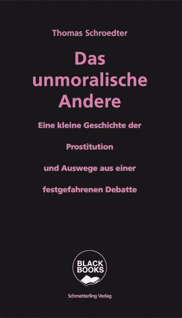 Cover: 9783896571540 | Das unmoralische Andere | Thomas Schroedter | Taschenbuch | 184 S.