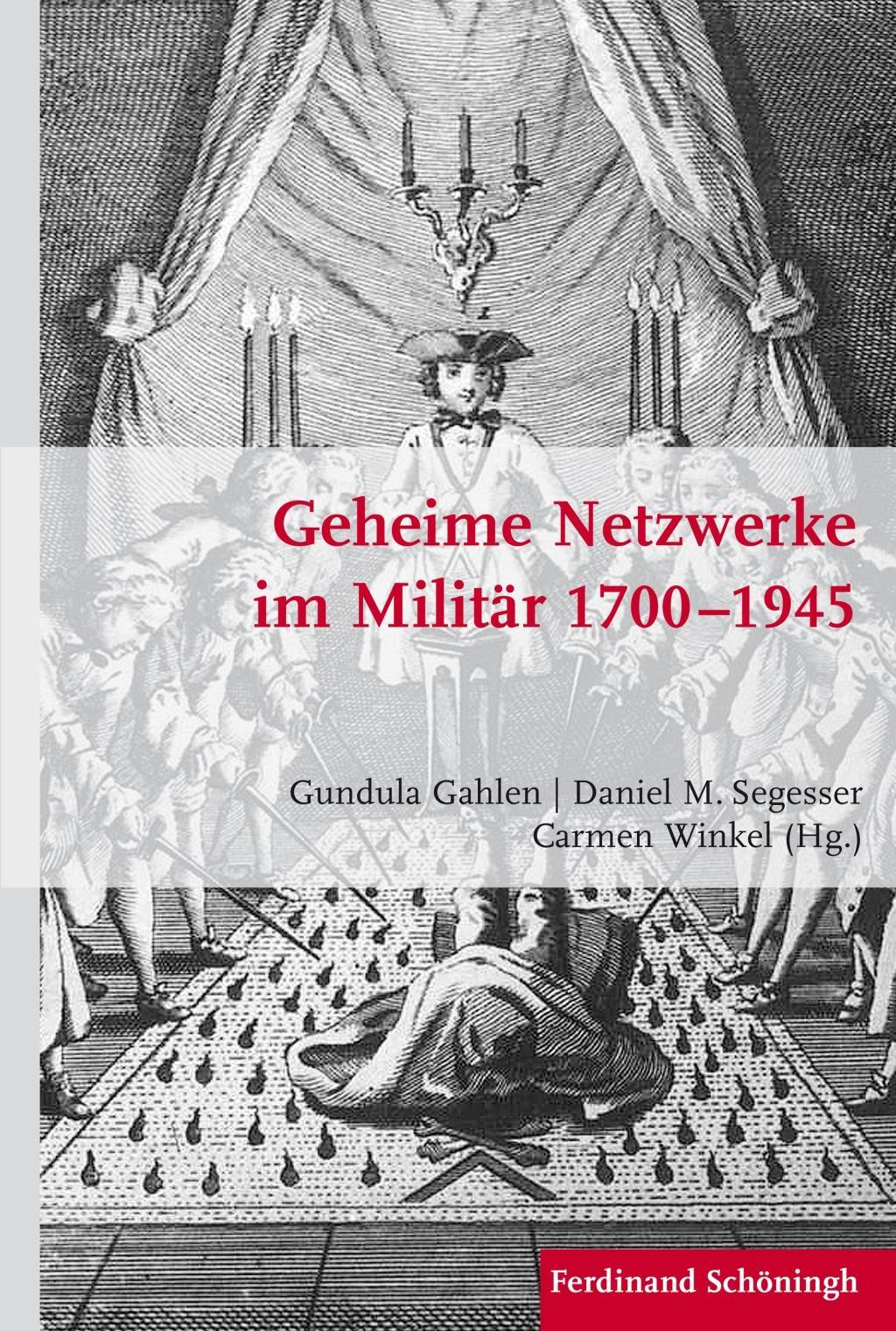 Cover: 9783506777812 | Geheime Netzwerke im Militär 1700-1945 | Krieg in der Geschichte 80