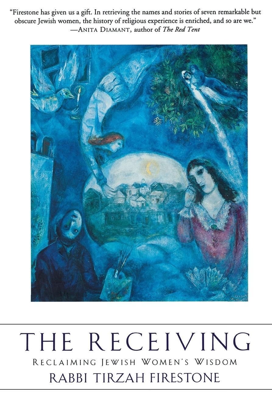 Cover: 9780060082710 | The Receiving | Reclaiming Jewish Women's Wisdom | Tirzah Firestone