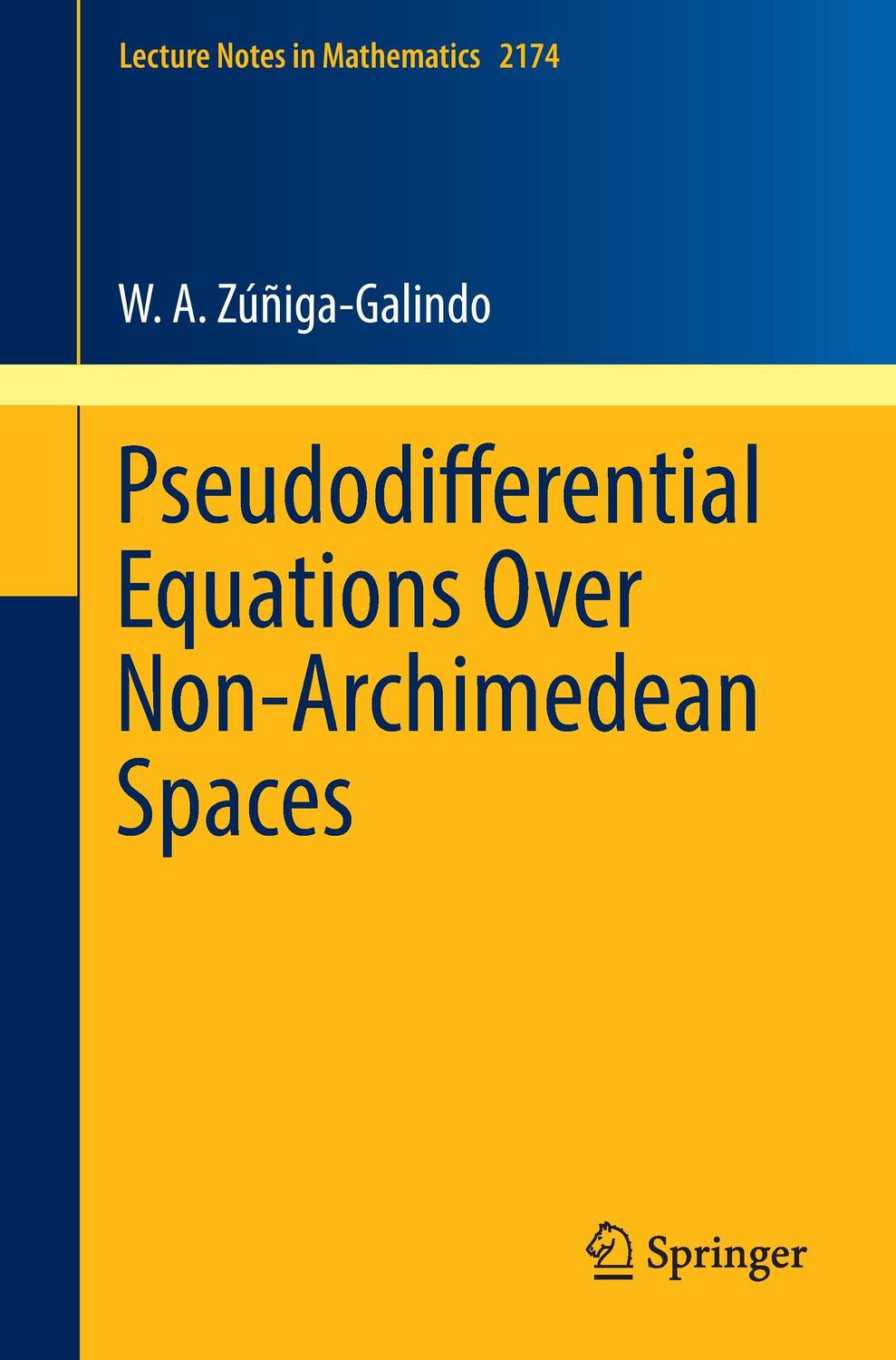 Cover: 9783319467375 | Pseudodifferential Equations Over Non-Archimedean Spaces | Taschenbuch