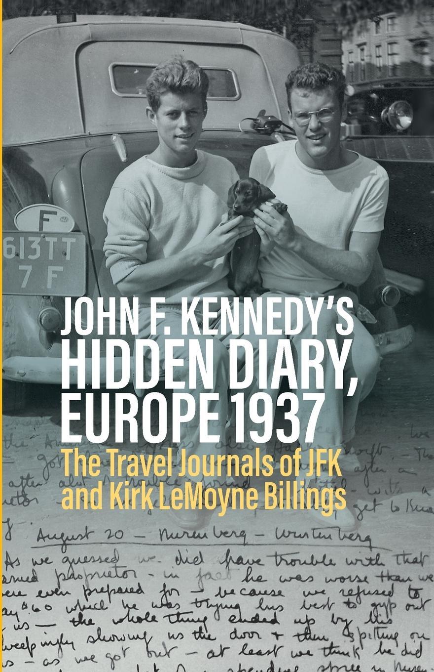 Cover: 9781805392286 | John F. Kennedy's Hidden Diary, Europe 1937 | Oliver Lubrich | Buch