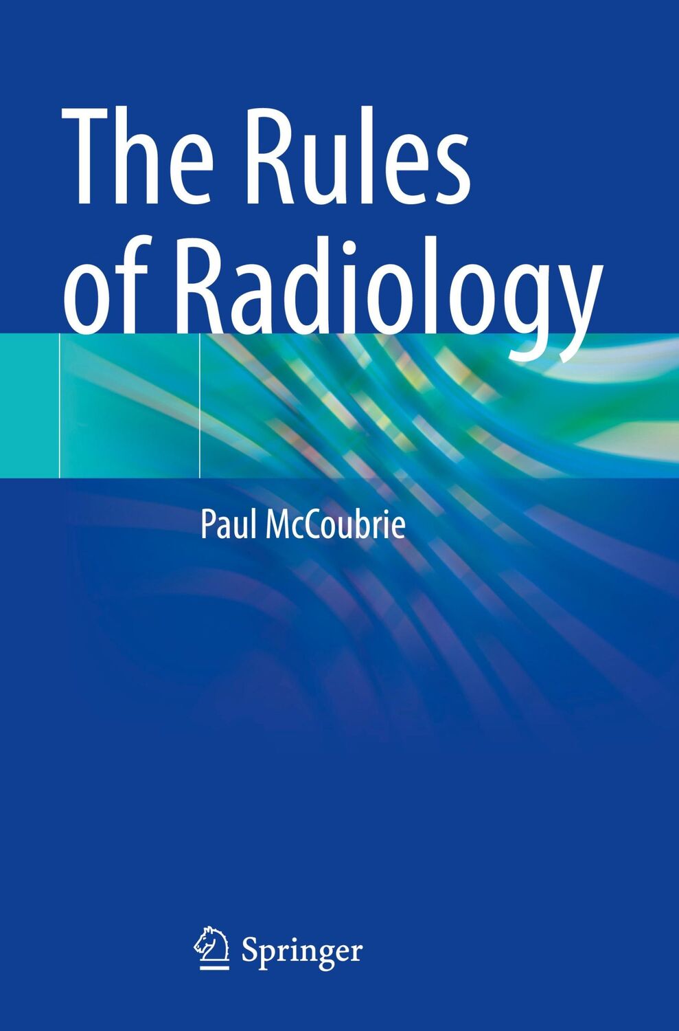 Cover: 9783030652319 | The Rules of Radiology | Paul McCoubrie | Taschenbuch | Paperback | xi