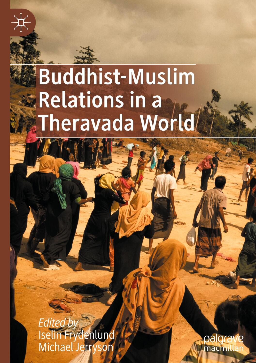 Cover: 9789813298835 | Buddhist-Muslim Relations in a Theravada World | Jerryson (u. a.)