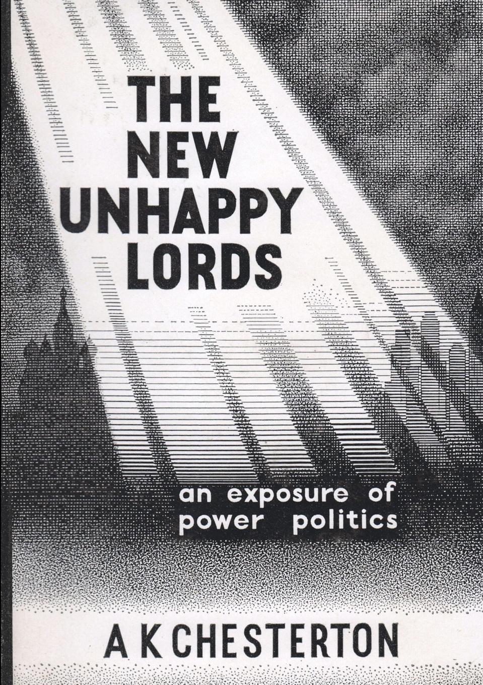 Cover: 9780957540323 | The New Unhappy Lords | A. K. Chesterton | Taschenbuch | Englisch