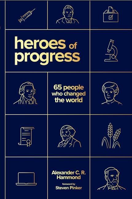 Cover: 9781952223679 | Heroes of Progress | 65 People Who Changed the World | Hammond | Buch