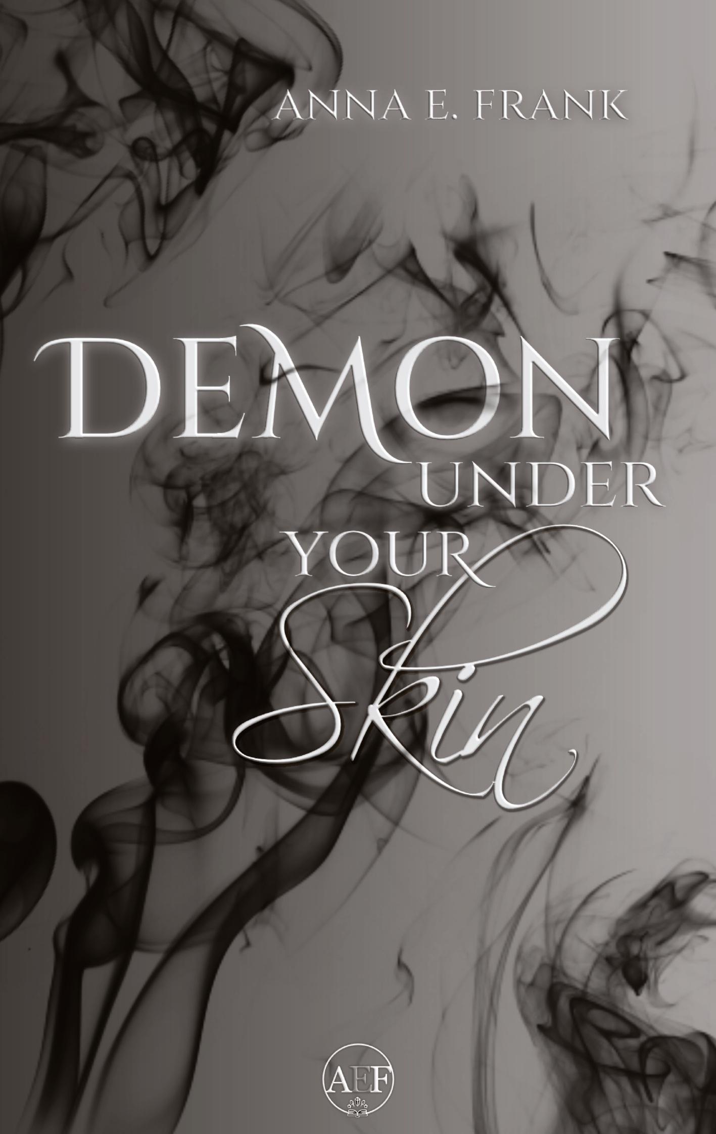 Cover: 9783384146953 | Demon Under Your Skin | Anna E. Frank | Taschenbuch | 488 S. | Deutsch