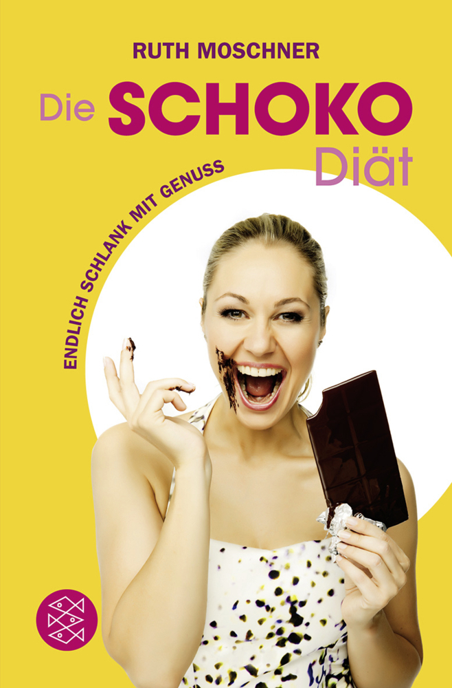 Cover: 9783596191253 | Die Schoko-Diät | Endlich schlank mit Genuss | Ruth Moschner | Buch