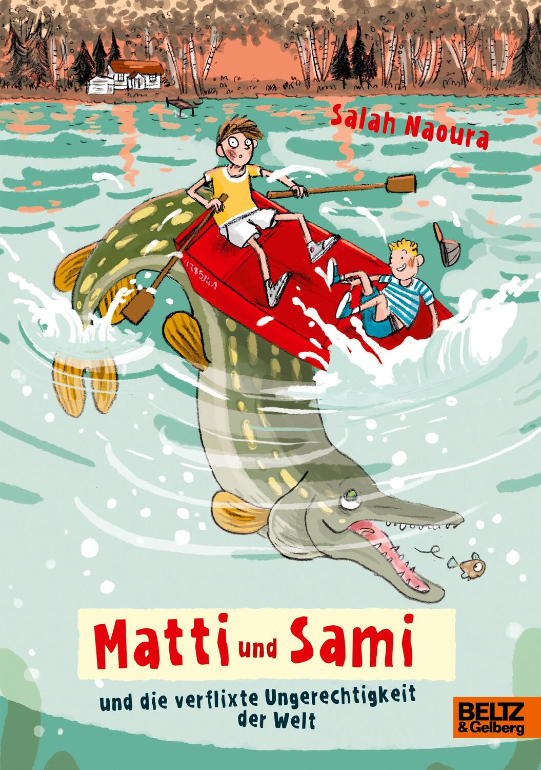 Cover: 9783407812315 | Matti und Sami und die verflixte Ungerechtigkeit der Welt | Naoura