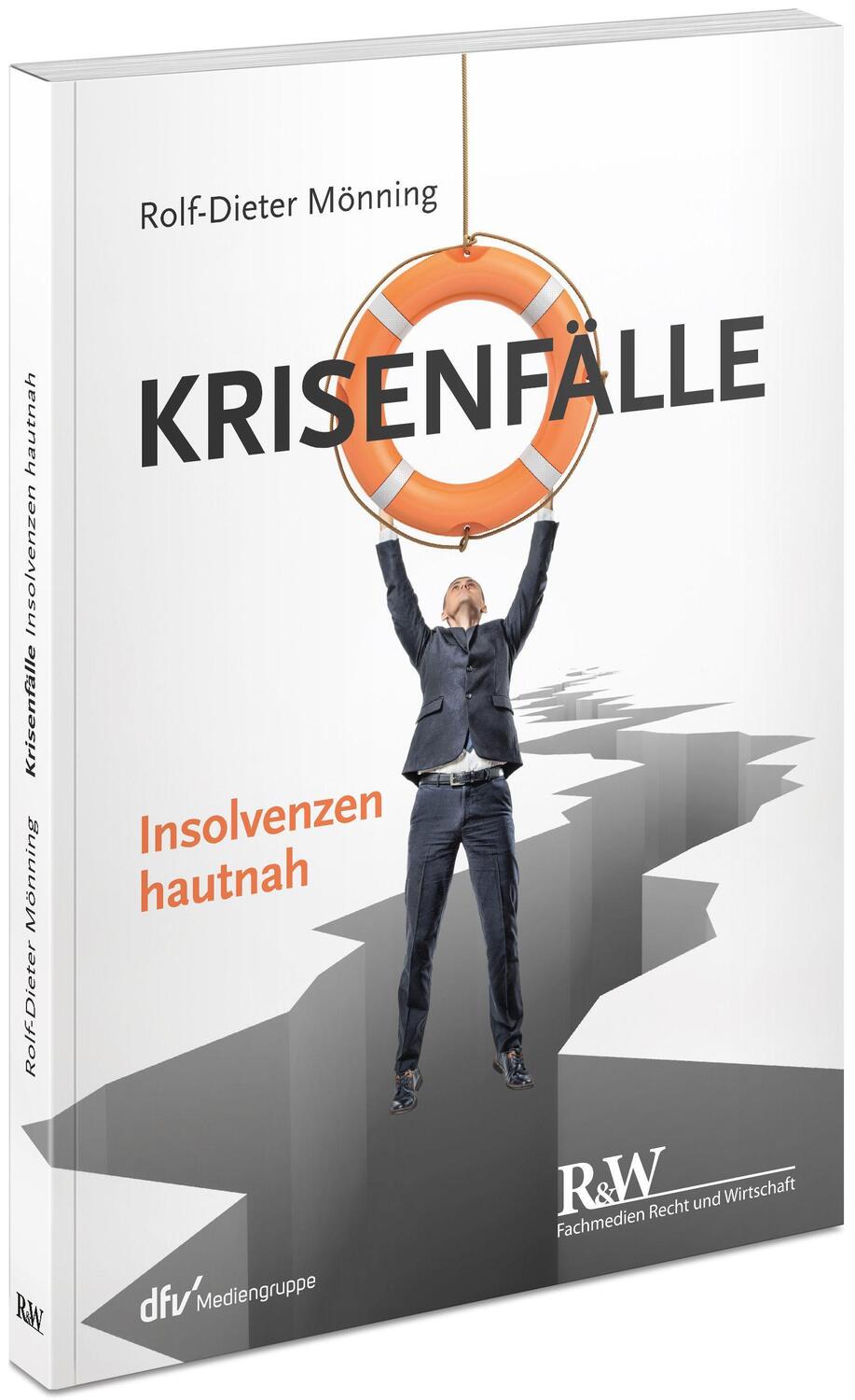 Cover: 9783800517879 | Krisenfälle - Insolvenzen hautnah | Rolf-Dieter Mönning | Taschenbuch