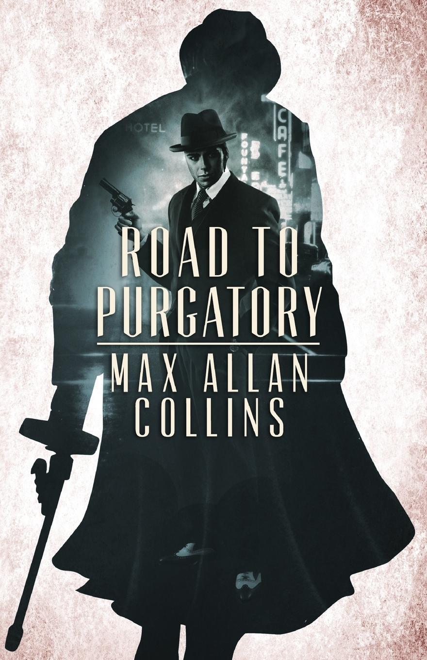 Cover: 9780997832303 | Road to Purgatory | Max Allan Collins | Taschenbuch | Paperback | 2016