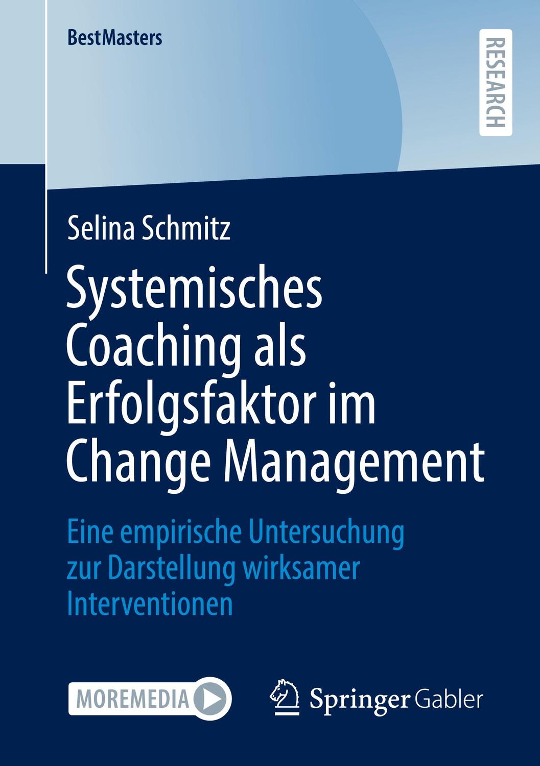 Cover: 9783658391263 | Systemisches Coaching als Erfolgsfaktor im Change Management | Schmitz