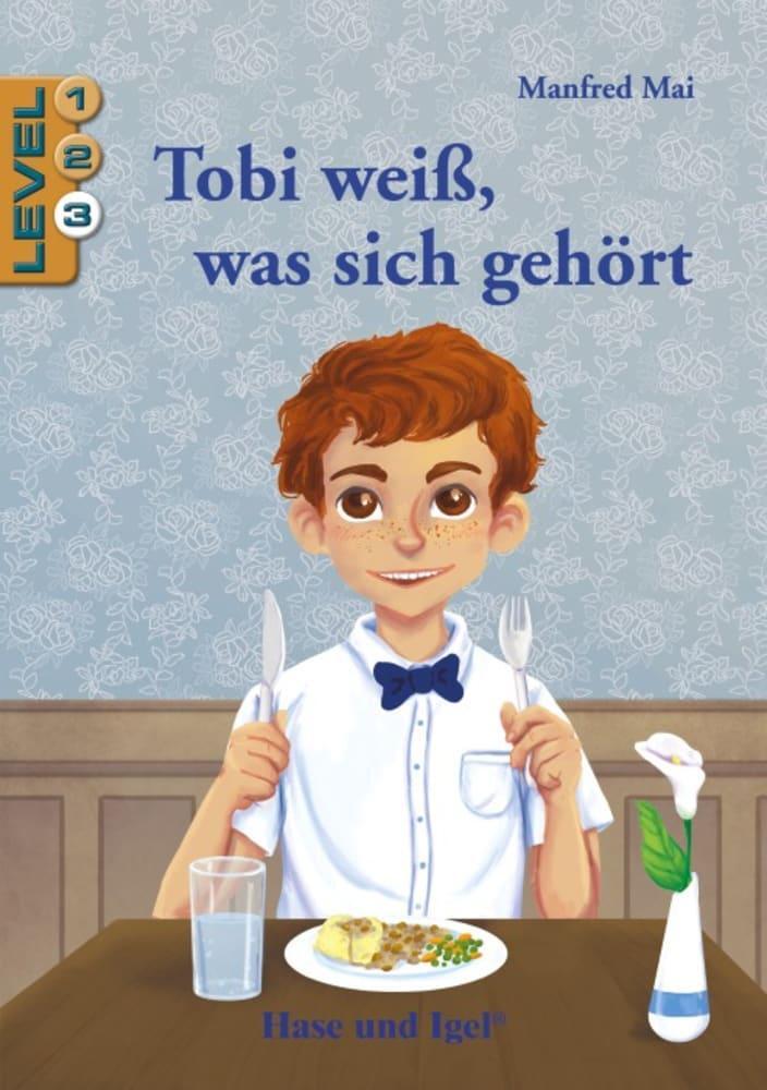 Cover: 9783863161309 | Tobi weiß, was sich gehört / Level 3 | Schulausgabe | Manfred Mai