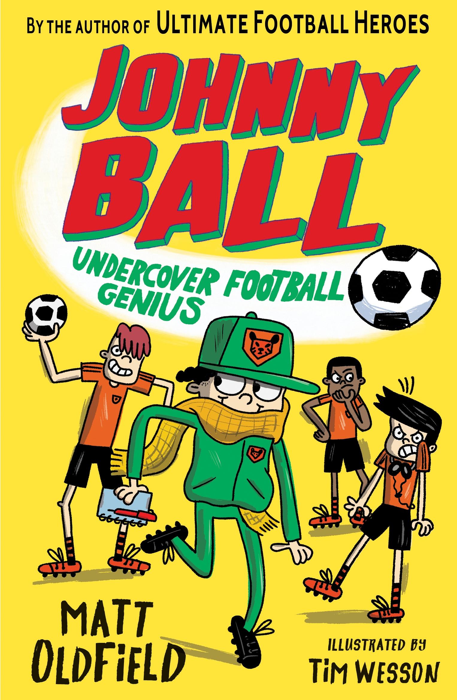 Cover: 9781406391275 | Johnny Ball: Undercover Football Genius | Matt Oldfield | Taschenbuch