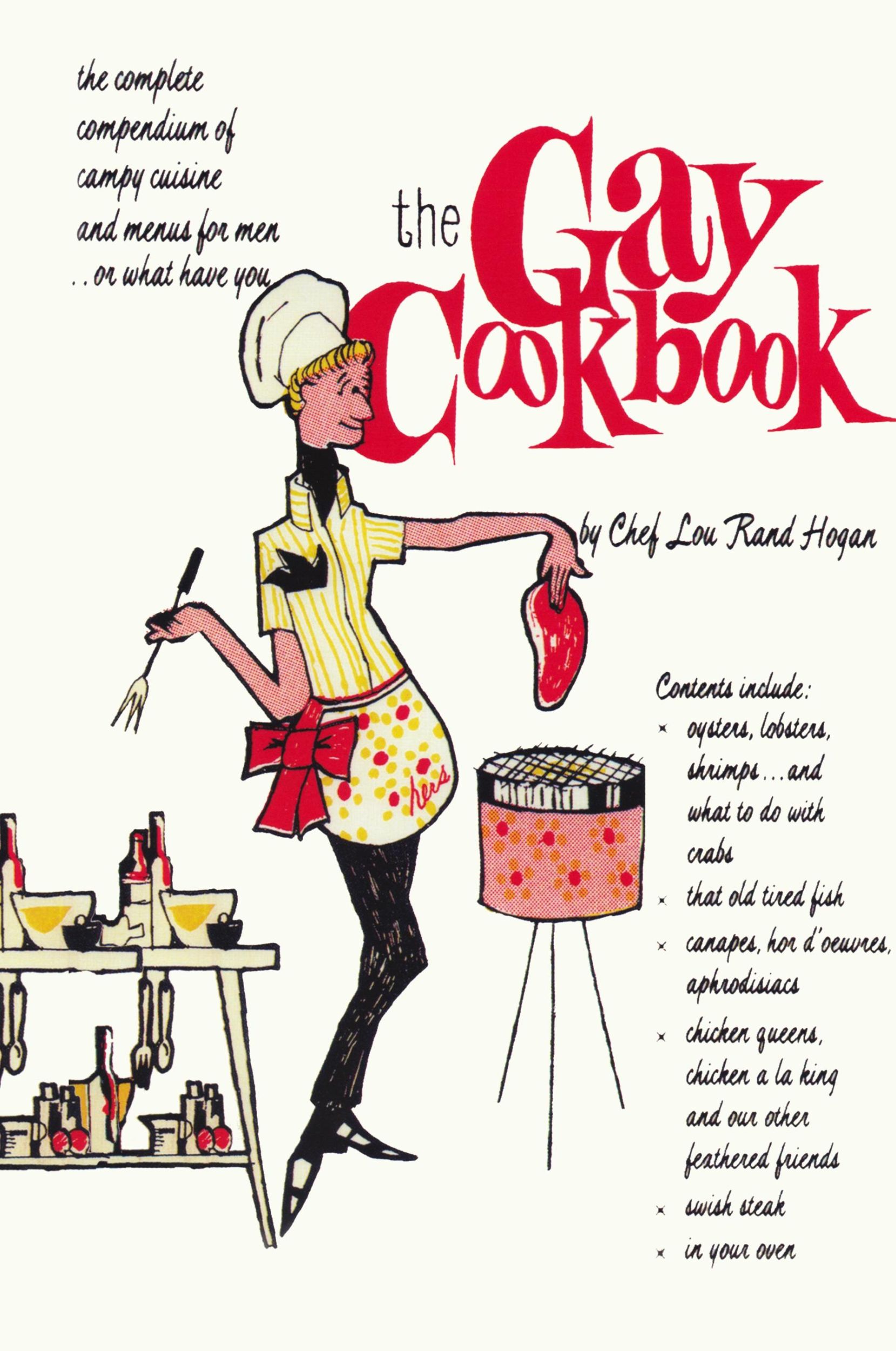 Cover: 9781939438935 | The Gay Cookbook | Chef Lou Rand Hogan | Buch | Englisch | 2020