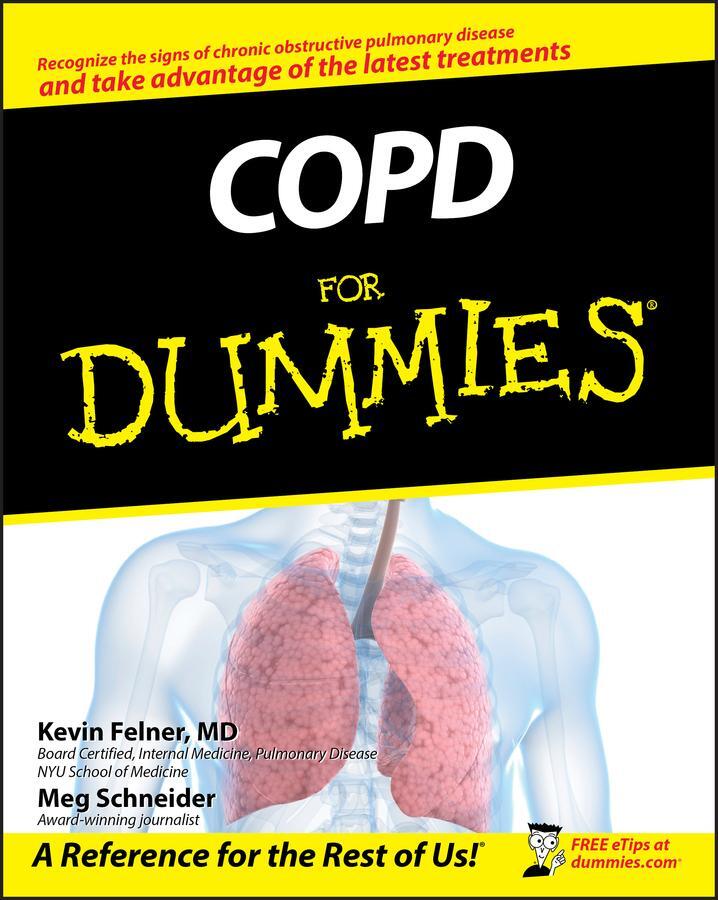 Cover: 9780470247570 | COPD For Dummies | Kevin Felner (u. a.) | Taschenbuch | 368 S. | 2008
