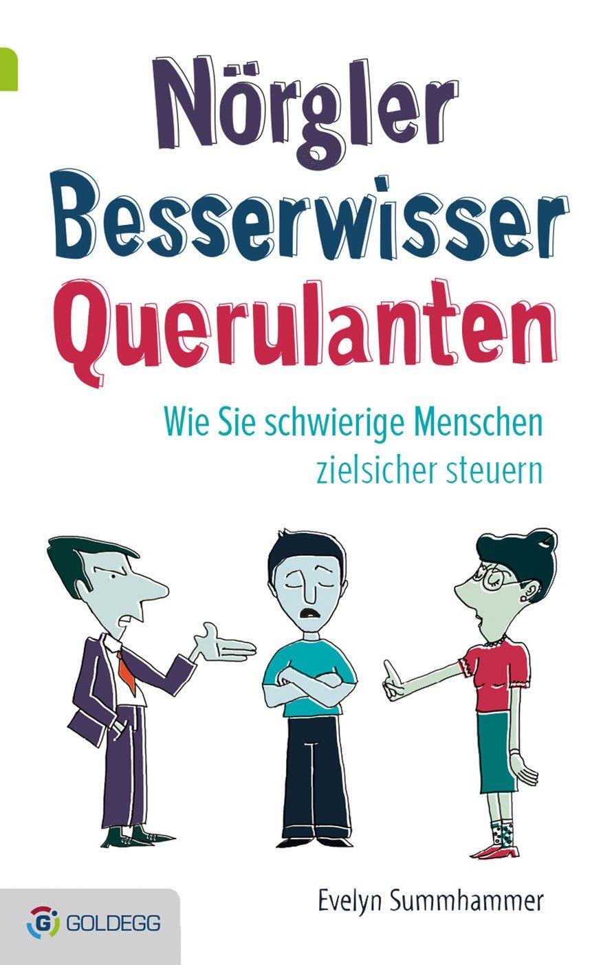 Cover: 9783903090071 | Nörgler, Besserwisser, Querulanten | Evelyn Summhammer | Buch | 220 S.