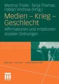 Cover: 9783531167305 | Medien - Krieg - Geschlecht | Martina Thiele (u. a.) | Taschenbuch