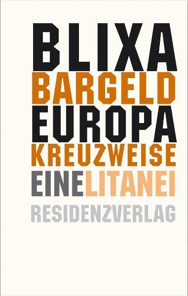 Cover: 9783701715008 | Europa kreuzweise | Eine Litanei | Blixa Bargeld | Taschenbuch | 2008