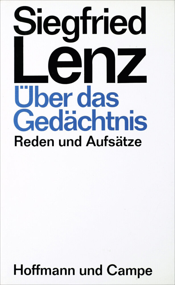 Cover: 9783455042511 | Über das Gedächtnis | Reden und Aufsätze | Siegfried Lenz | Buch