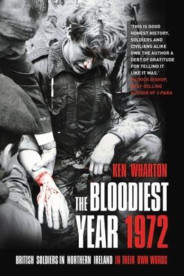 Cover: 9780750985468 | The Bloodiest Year 1972 | Ken Wharton | Taschenbuch | Englisch | 2017