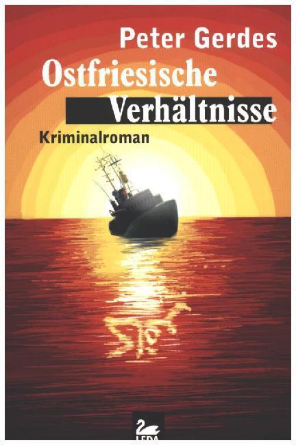 Cover: 9783864120770 | Ostfriesische Verhältnisse | Kriminalroman | Peter Gerdes | Buch