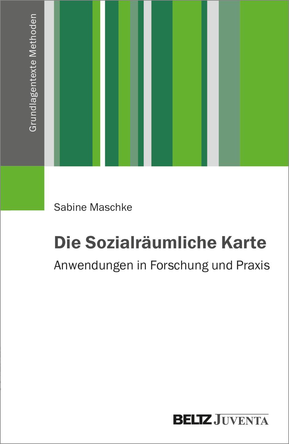 Cover: 9783779972365 | Die Sozialräumliche Karte | Anwendungen in Forschung und Praxis | Buch
