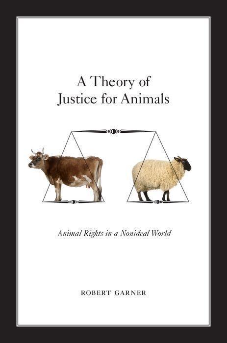 Cover: 9780199936335 | A Theory of Justice for Animals | Animal Rights in a Nonideal World