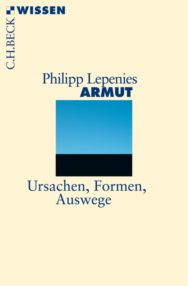 Cover: 9783406698132 | Armut | Ursachen, Formen, Auswege | Philipp Lepenies | Taschenbuch