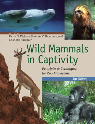 Cover: 9780226440101 | Wild Mammals in Captivity | Charlotte Kirk Baer (u. a.) | Taschenbuch
