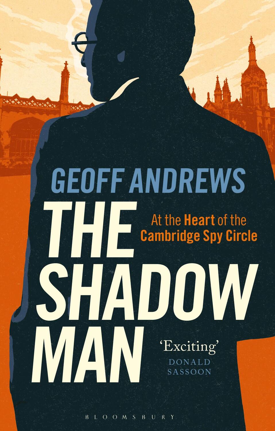 Cover: 9781350405233 | The Shadow Man | At the Heart of the Cambridge Spy Circle | Andrews