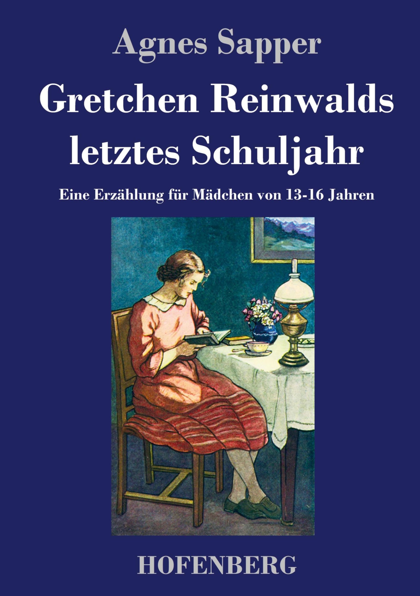 Cover: 9783743743632 | Gretchen Reinwalds letztes Schuljahr | Agnes Sapper | Buch | 208 S.