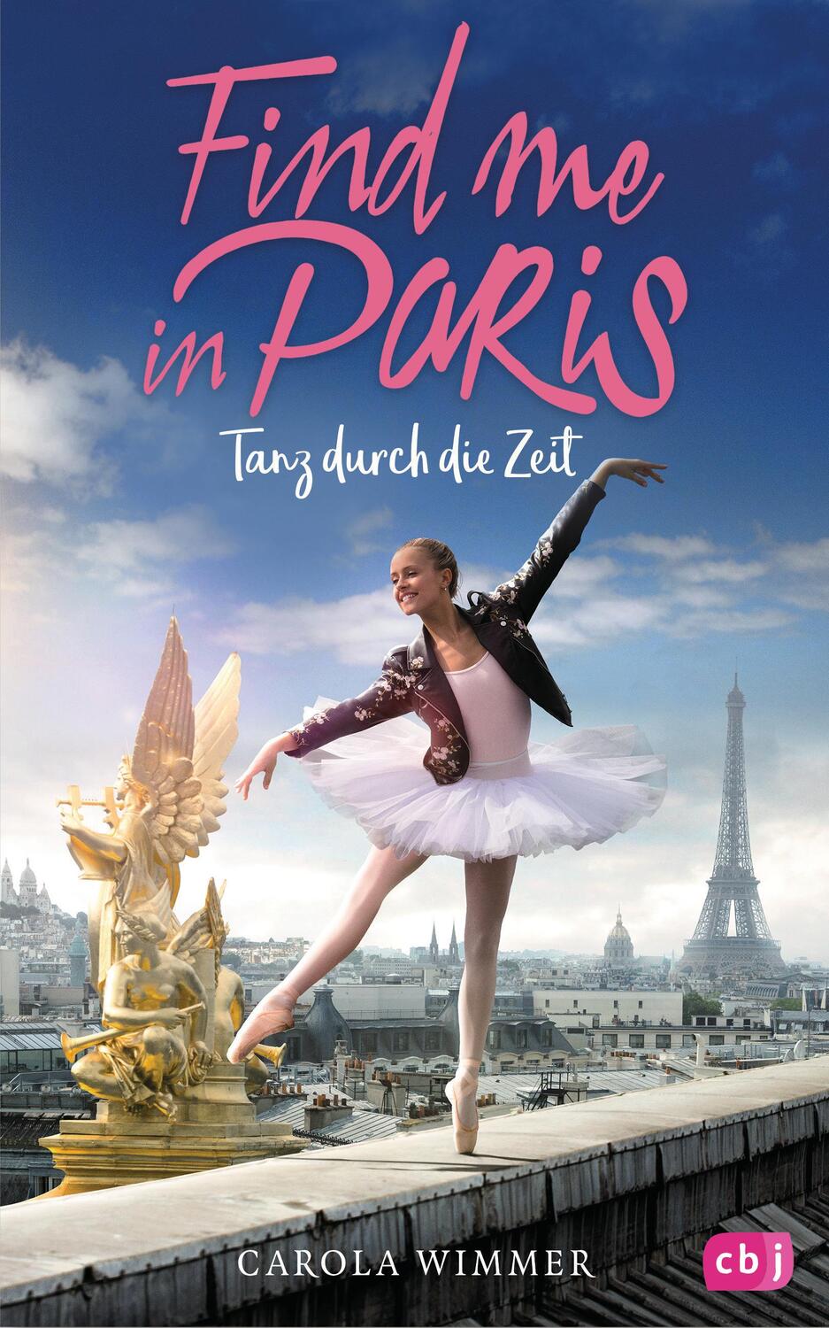 Cover: 9783570176542 | Find me in Paris - Tanz durch die Zeit | Carola Wimmer | Buch | 192 S.