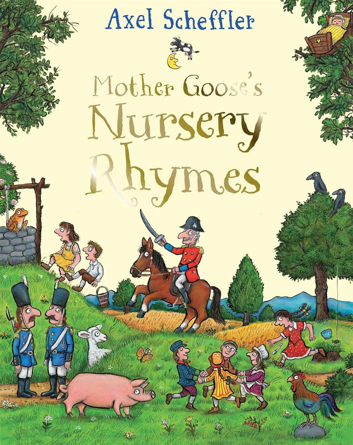 Cover: 9781529031935 | Mother Goose's Nursery Rhymes | A First Treasury | Axel Scheffler