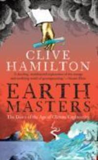 Cover: 9780300205213 | Earthmasters | The Dawn of the Age of Climate Engineering | Hamilton