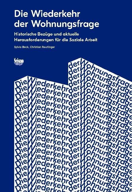 Cover: 9783037772072 | Die Wiederkehr der Wohnungsfrage | Sylvia Beck (u. a.) | Taschenbuch