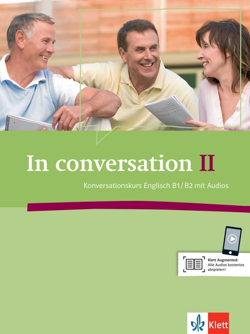Cover: 9783125015562 | In conversation II | Konversationskurs Englisch mit Audio-CD B1/B2